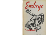 Embryo, 1948 by Roland King Phelps, Bill Bayless, Dick Gardner, Patricia M. Jordan, Mary Lou Dunman, and Charles W. Cooper